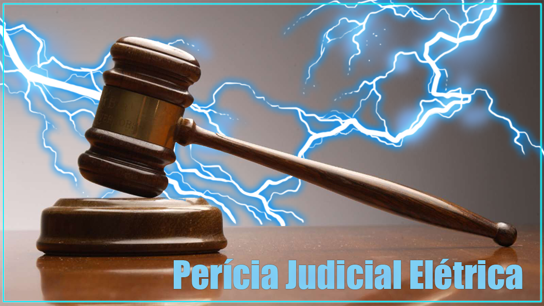 Técnico pode ser perito judicial - Perícia Elétrica